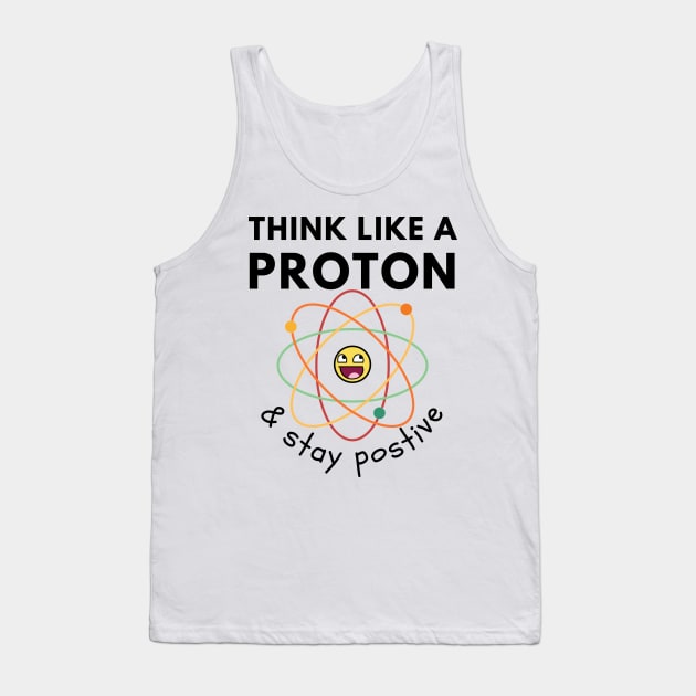 Think like a proton Tank Top by Statement-Designs